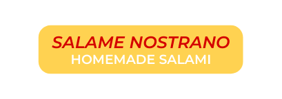 SALAME NOSTRANO HOMEMADE SALAMI